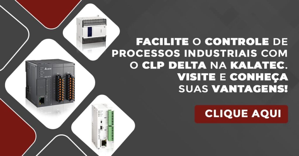 Facilite o controle de processos industriais com o CLP Delta na Kalatec