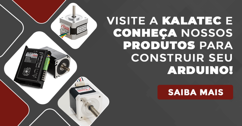 Visite a Kalatec e conheça nossos produtos para construir seu arduino!